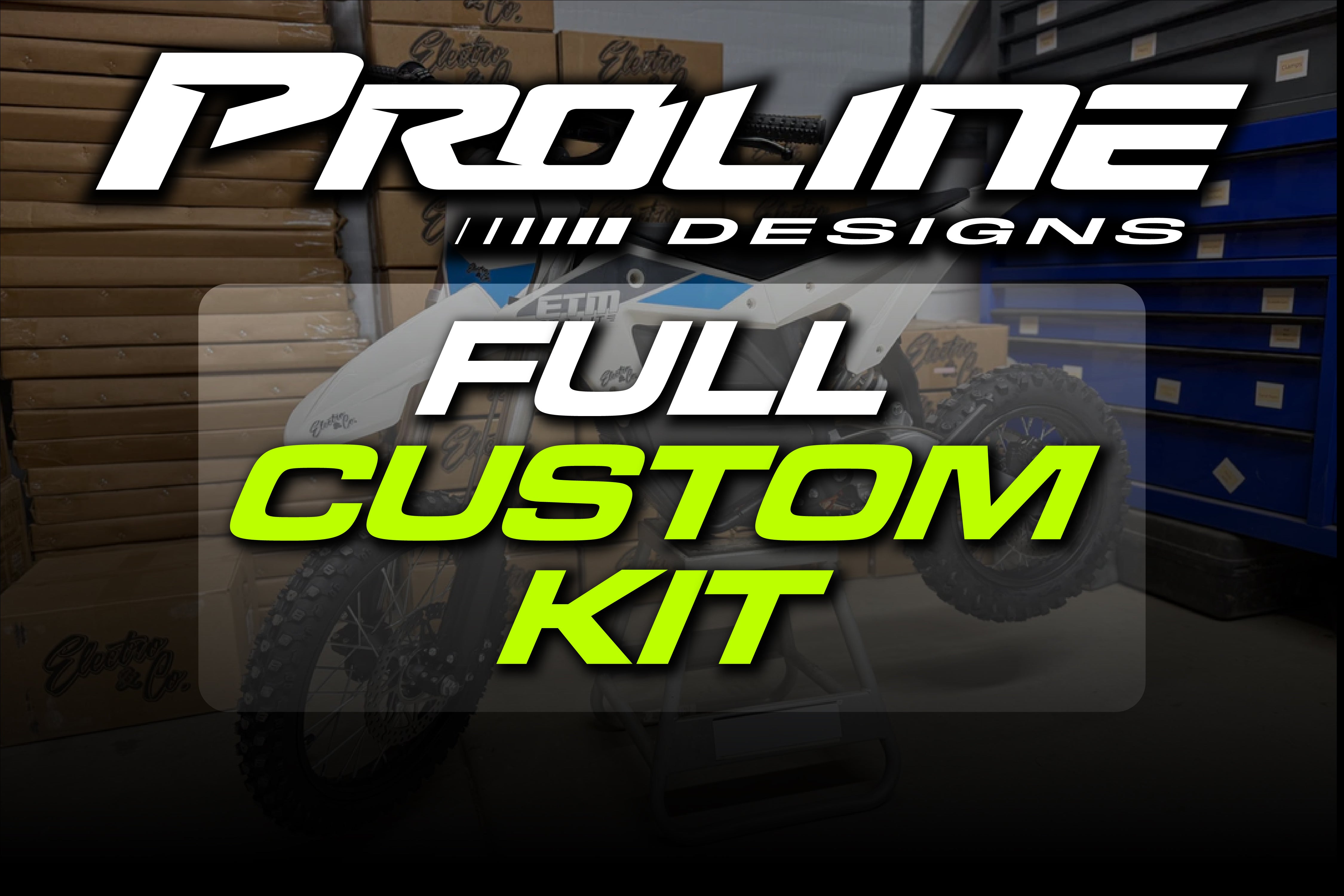Etm RTR Full Custom Kit – Proline Designs Mx